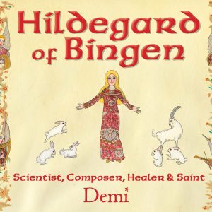 Hildegard Of Binges: Scientist, Composer, Healer, & Saint