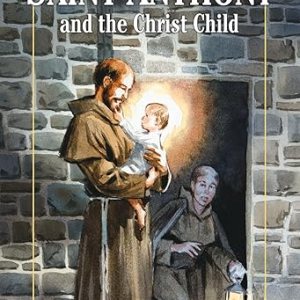 Saint Anthony And The Christ Child Vision Book