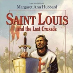 Saint Louis And The Last Crusade Vision Book