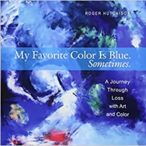 My Favorite Color Is Blue Sometimes