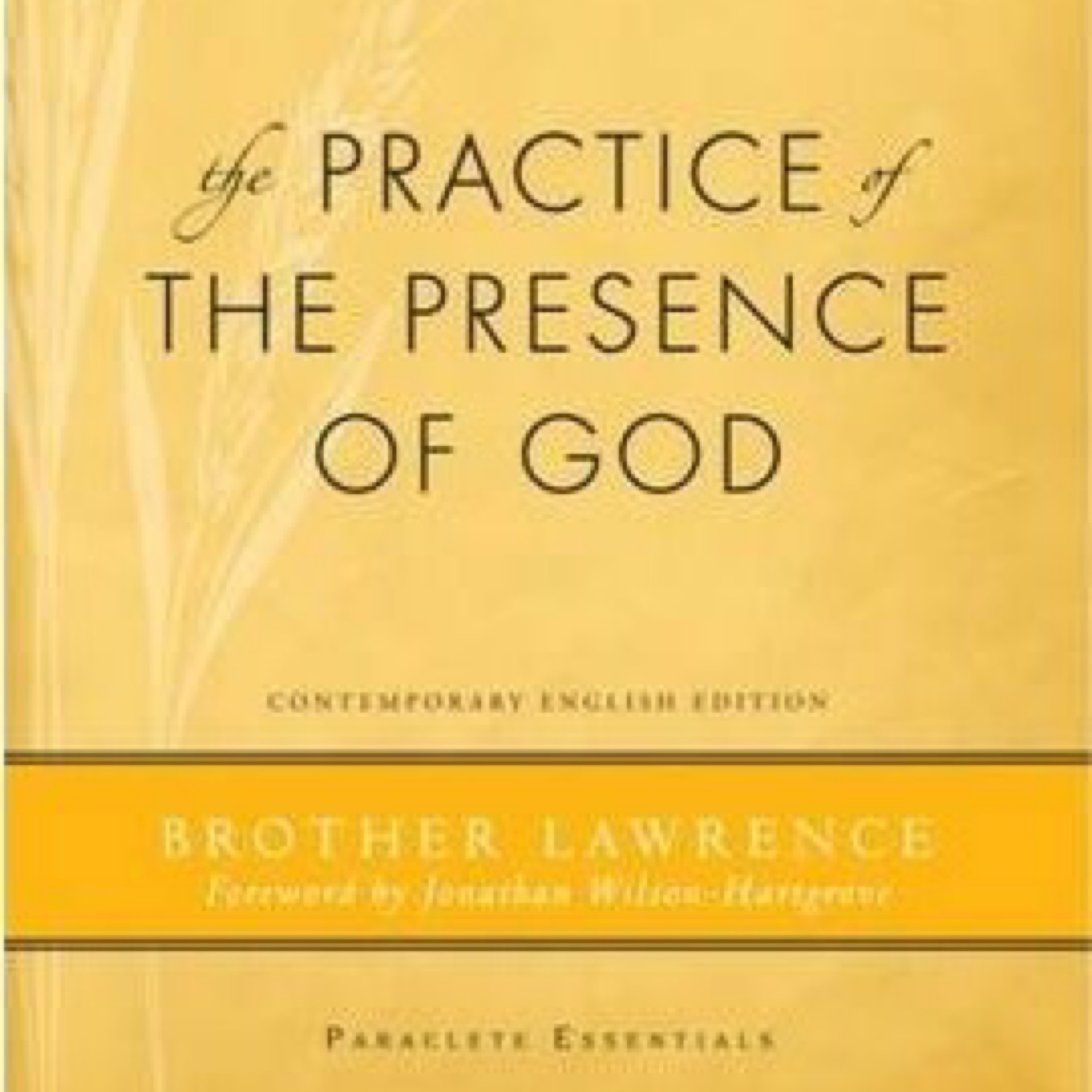 The Practice Of The Presence Of God