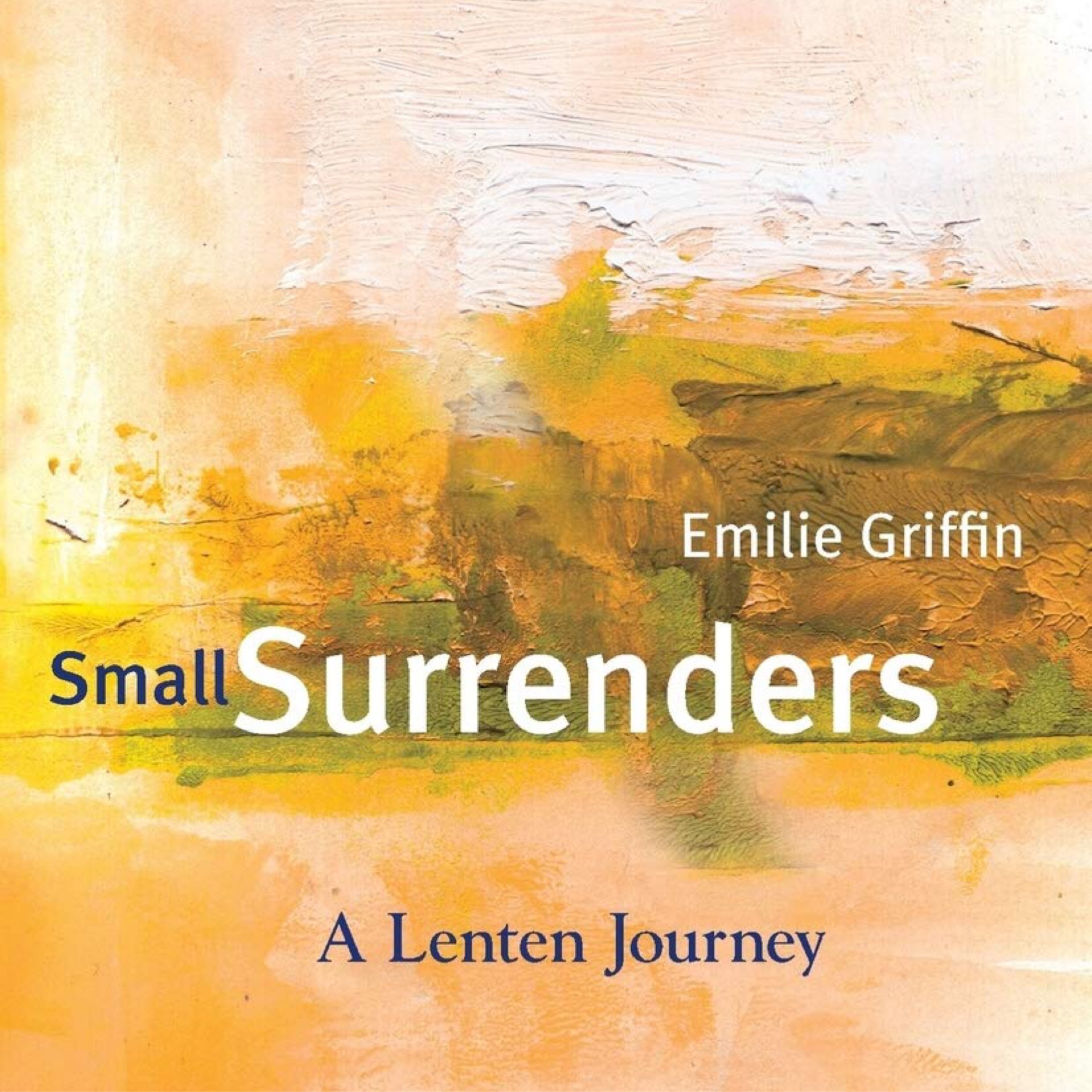 Small Surrenders: A Lenten Journey
