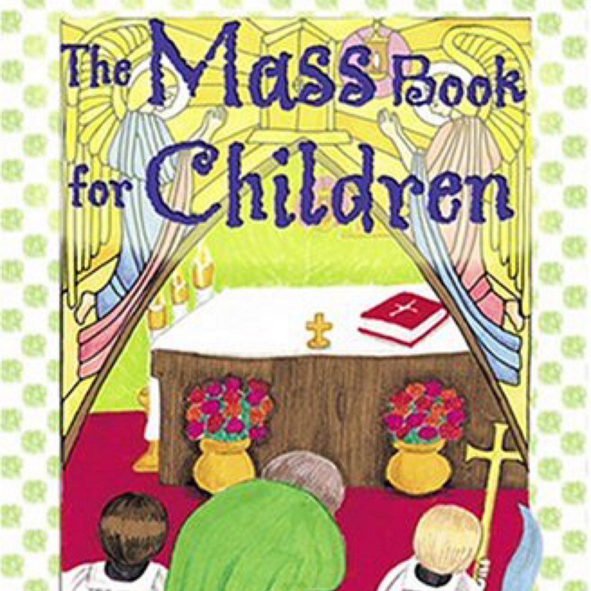 The Mass Book For Children