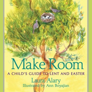 Make Room: A Child’s Guide To Lent And Easter