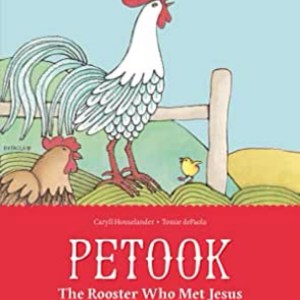 Petook: The Rooster Who Met Jesus
