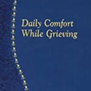 Daily Comfort While Grieving