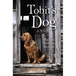 Tobit's Dog - by Michael N Richard (Paperback)