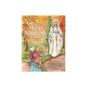 Go and Fear Nothing - by Patrick O'Hearn (Hardcover)