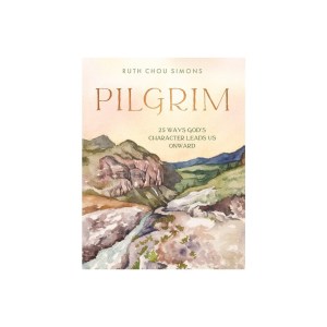 Pilgrim - by Ruth Chou Simons (Hardcover)