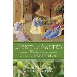 Lent and Easter Wisdom from G. K. Chesterton - (Lent & Easter Wisdom) (Paperback)