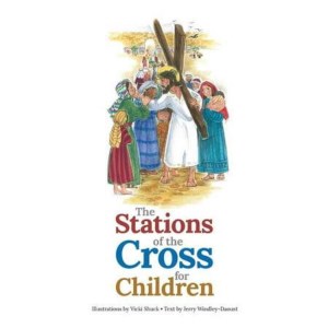 The Stations of The Cross for Children - by Jerry J Windley-Daoust (Paperback)