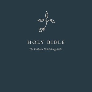 The Catholic Notetaking Bible - by Our Sunday Visitor (Hardcover)