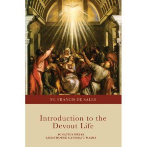 Introduction to the Devout Life by Saint Francis De Sales