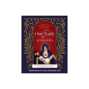 Our Lady of Sorrows - by Patrick O'Hearn (Hardcover)