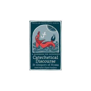 Catechetical Discourse - (Popular Patristics) by Ignatius Green (Paperback)
