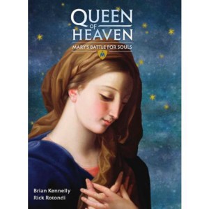 Queen of Heaven : Mary's Battle for Souls