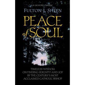 Peace of Soul - by Fulton Sheen (Paperback)