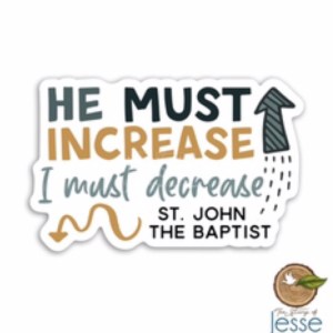 He must increase I must decrease Waterproof Sticker SK-080-JBAP