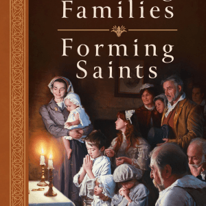 Forming Families by Fr Carter Griffin