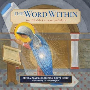 The Word Within: The Ark of the Covenant and Mary